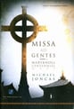 Missa ad Gentes: Maryknoll Centennial Mass SATB Singer's Edition cover